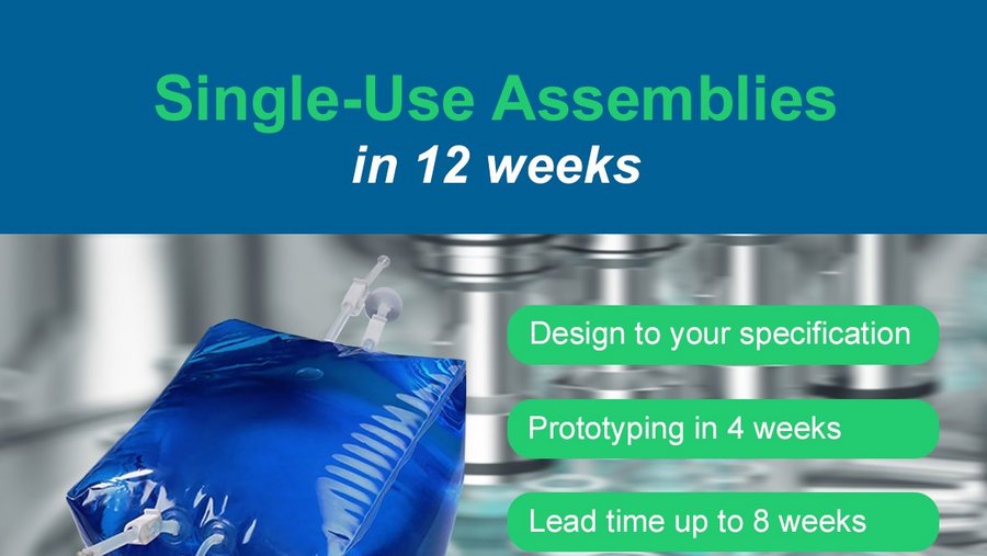 Single-Use Assemblies in 12 weeks